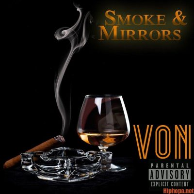 Von Smoke Mirrors Hiphop